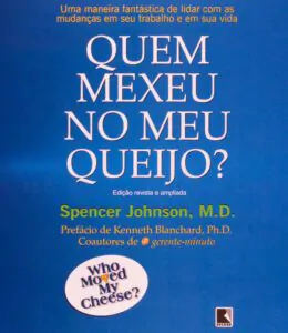 Quem mexeu no meu queijo?
